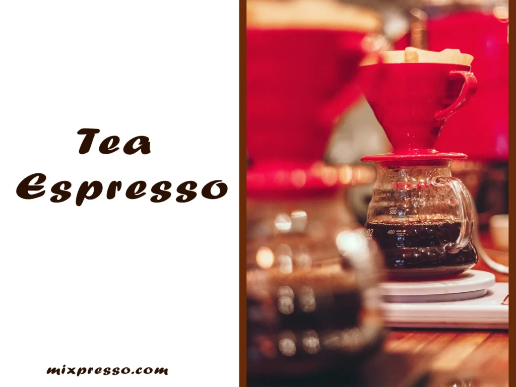 Tea Espresso